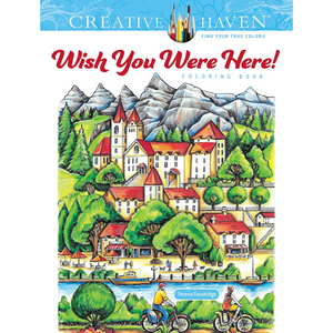 Dover Storybooks - 84540 | Creative Haven: Wish You Were Here Coloring Book