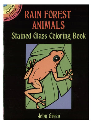 Dover Storybooks - 780486 281902 | Green - Rain Forest Animals Stained Glass Coloring Book