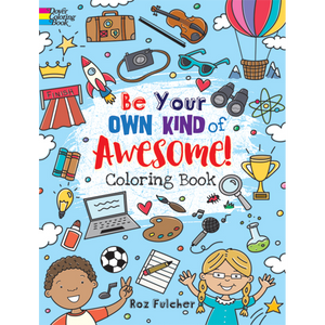 Dover Storybooks - 83853 | Be Your Own Kind of Awesome! Coloring Book