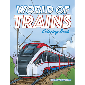 Dover Storybooks - 84630 | World of Trains Coloring Book