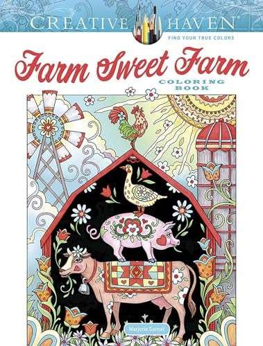 Dover Storybooks - 848655 | Creative Haven Farm Sweet Farm Coloring Book - Adult Coloring Book