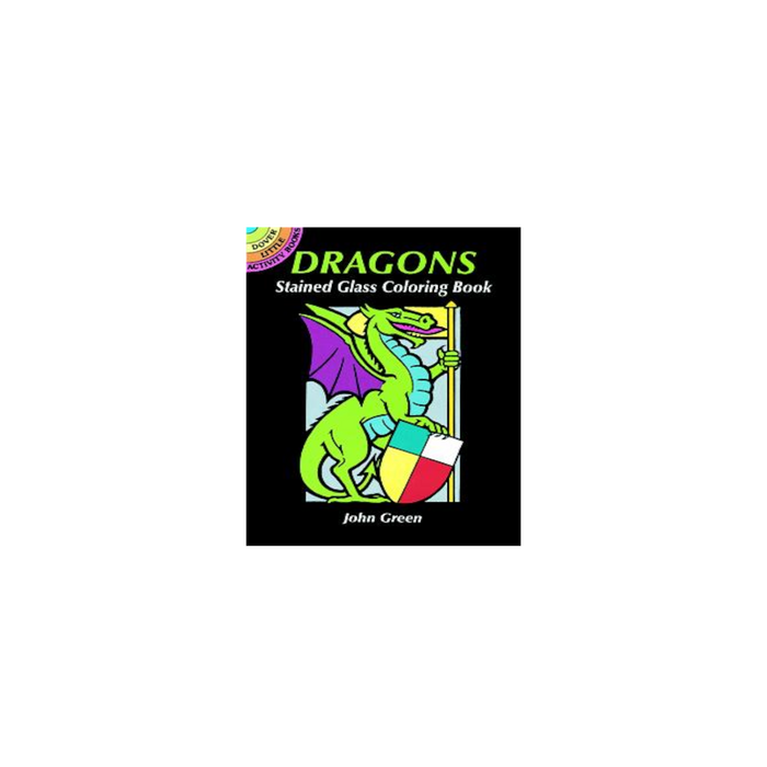 Dover Storybooks - 29150 | Dragons Stained Glass Coloring Book by John Green