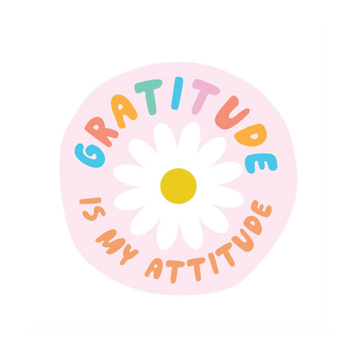 8 | Vinyl Sticker: Gratitude Is My Attitude