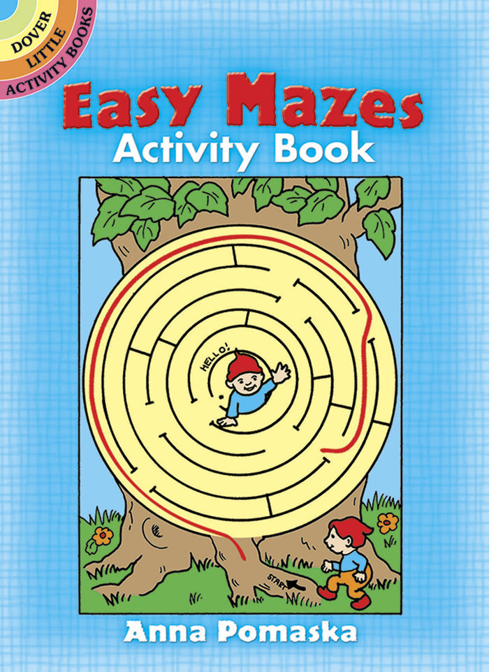 Dover Storybooks - 255316 | Easy Mazes Activity Book (By: Anna Pomaska)